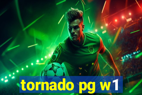 tornado pg w1